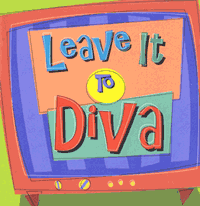 Diva, Leave It to Diva